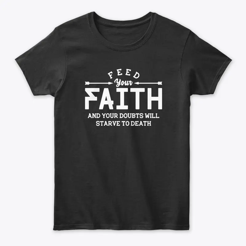 Feed your faith