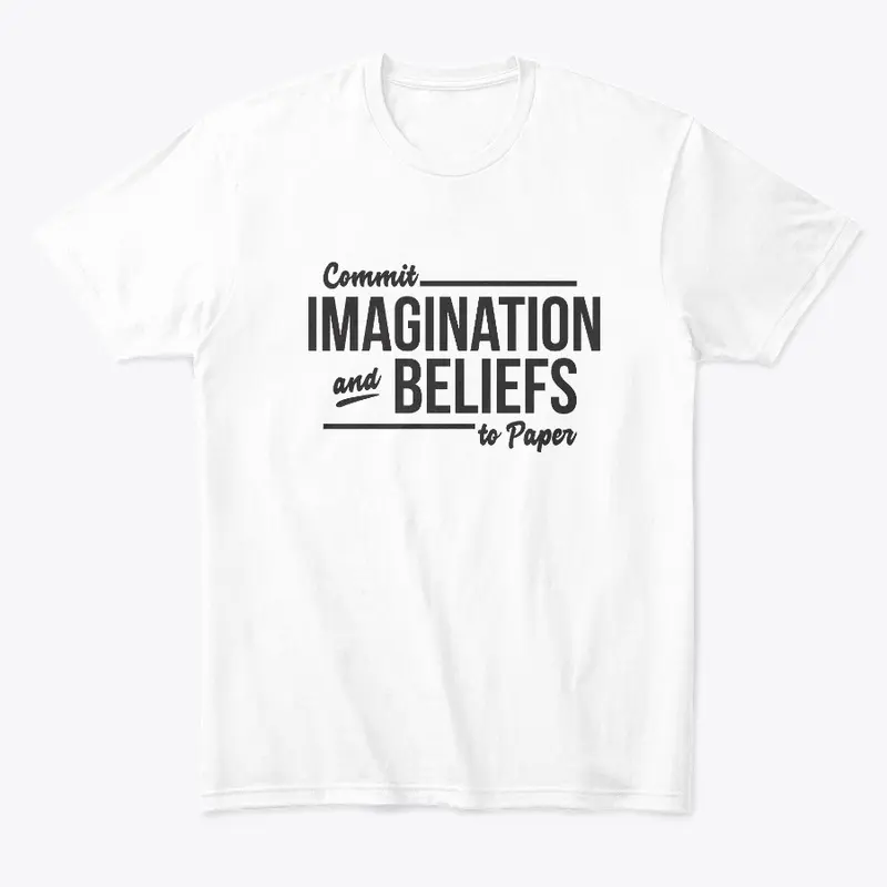 Commit Imagination And Beliefs To Paper