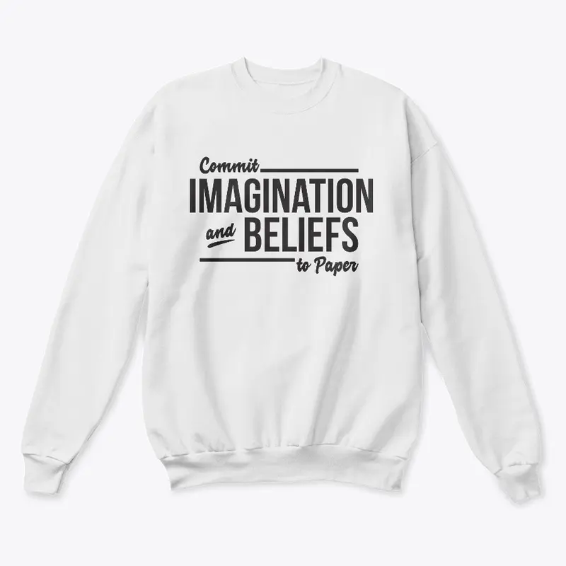 Commit Imagination And Beliefs To Paper