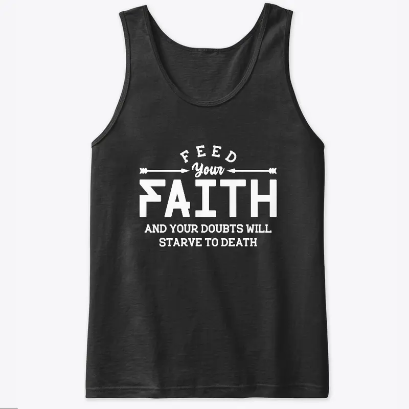 Feed your faith