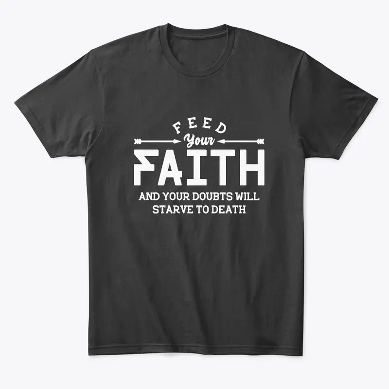 Feed your faith