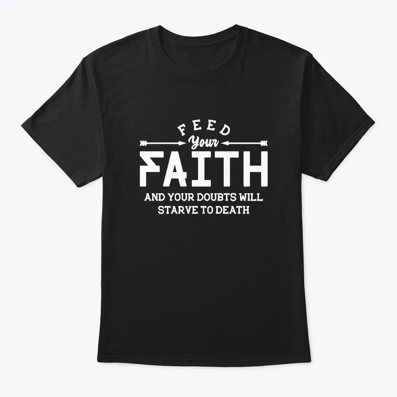 Feed your faith