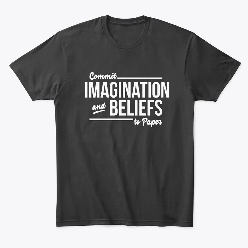 Commit Imagination And Beliefs To Paper