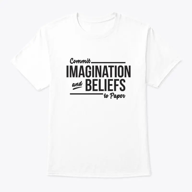 Commit Imagination And Beliefs To Paper